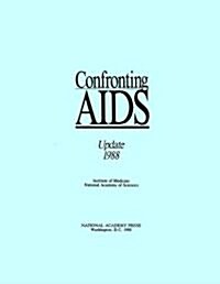 Confronting AIDS: Update 1988 (Paperback)