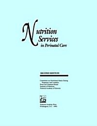 Nutrition Services in Perinatal Care: Second Edition (Paperback, 2, Revised)