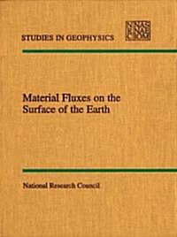 Material Fluxes on the Surface of the Earth (Hardcover)