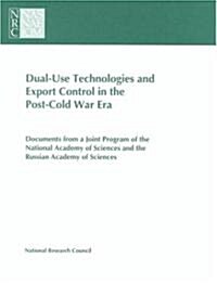 Dual-Use Technologies and Export Control in the Post-Cold War Era (Paperback)