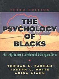 The Psychology of Blacks Value Pack: An African Centered Perspective [With Access Code] (3rd, Paperback)