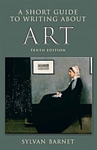 A Short Guide to Writing About Art (Paperback, 10th)