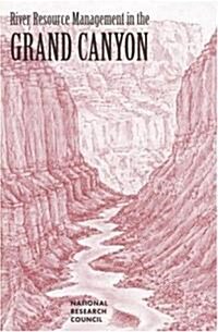 River Resource Management in the Grand Canyon (Paperback)