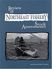 Review of Northeast Fishery Stock Assessment (Paperback)