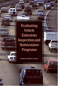 Evaluating Vehicle Emissions Inspection and Maintenance Programs (Paperback)