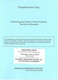 Confronting the Nations Water Problems: The Role of Research (Paperback)