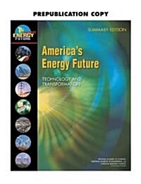 Americas Energy Future: Technology and Transformation: Summary Edition (Paperback)