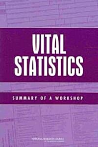 Vital Statistics: Summary of a Workshop (Paperback)