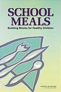 School Meals: Building Blocks for Healthy Children [With CDROM] (Paperback)