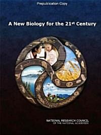 A New Biology for the 21st Century (Paperback)