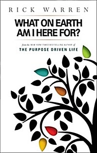 What on Earth Am I Here For? Purpose Driven Life (Paperback)
