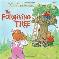 The Berenstain Bears and the Forgiving Tree (Paperback)