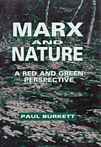 Marx and Nature: A Red and Green Perspective (Hardcover)