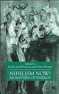 Nihilism Now!: Monsters of Energy (Hardcover)