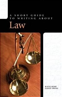 A Short Guide to Writing About Law (Paperback)