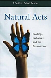 Natural Acts: Readings on Nature and the Environment (Paperback)