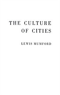 Culture of Cities (Hardcover, Reprint)