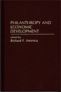 Philanthropy and Economic Development (Hardcover)