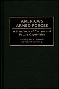 Americas Armed Forces: A Handbook of Current and Future Capabilities (Hardcover)