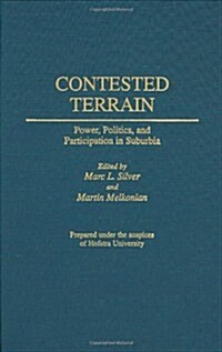 Contested Terrain: Power, Politics, and Participation in Suburbia (Hardcover)