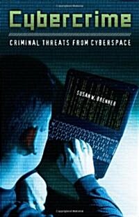 Cybercrime: Criminal Threats from Cyberspace (Hardcover)