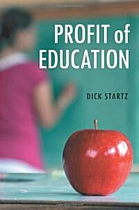 Profit of Education (Hardcover, 1st)