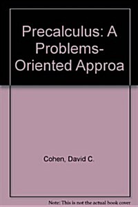 Precalculus: A Problems- Oriented Approa (Hardcover, 4th)