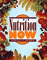 Nutrition Now (Paperback)