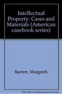 Intellectual Property: Cases and Materials (Other)