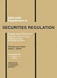 Supplement to Securities Regulation: Cases and Materials (Paperback, 6th, 2005-2006)