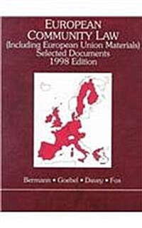 European Community Law: Selected Documents: Including European Union Materials (Other, 998th)