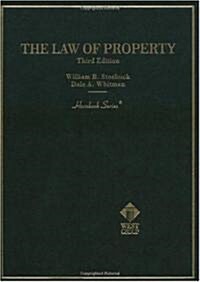 Stoebuck and Whitmans Law of Property, 3D (Hornbook Series) (Other, 3rd)
