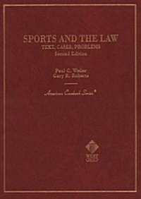 Cases, Materials and Problems on the Law of Sports (Other, 2nd)