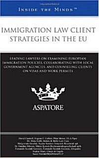 Immigration Law Client Strategies in the EU (Paperback)