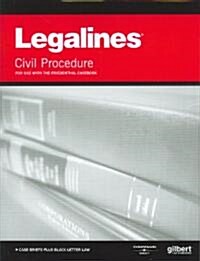 Legalines Civil Procedure (Paperback, 10th)