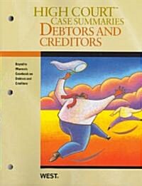 High Court Case Summaries on Debtors and Creditors, Keyed to Warren (Paperback, 6th)