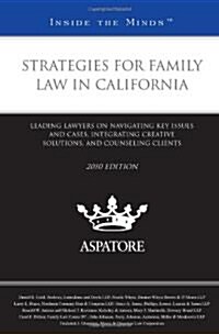 Strategies for Family Law in California, 2010 (Paperback)