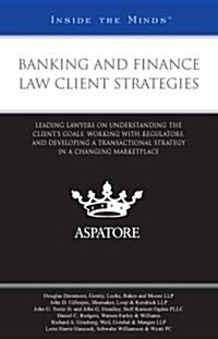 Banking and Finance Law Client Strategies (Paperback)