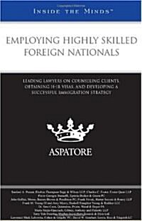 Employing Highly Skilled Foreign Nationals (Paperback)