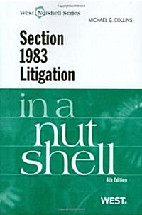 Section 1983 Litigation in a Nutshell (Paperback, 4th)