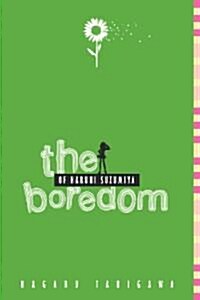 The Boredom of Haruhi Suzumiya (Light Novel) (Paperback)