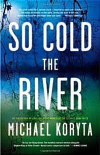 So Cold the River (Hardcover, 1st)