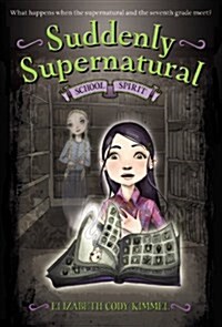 Suddenly Supernatural: School Spirit (Paperback)