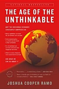 [중고] The Age of the Unthinkable: Why the New World Disorder Constantly Surprises Us and What We Can Do about It                                        (Paperback)
