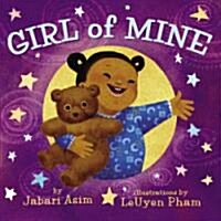 Girl of Mine (Board Books)