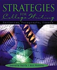 Strategies for College Writing: Sentences, Paragraphs, Essays (Paperback, 2)