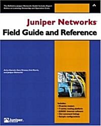 Juniper Networks Field Guide and Reference (Paperback)