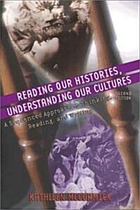 Reading Our Histories, Understanding Our Cultures: A Sequenced Approach to Thinking, Reading, and Writing (Paperback, 2, Revised)