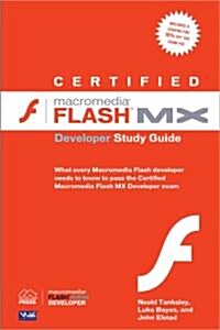 Certified Macromedia Flash MX Developer Study Guide (Paperback)