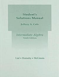 Intermediate Algebra, Students Solutions Manual (9th, Paperback)
